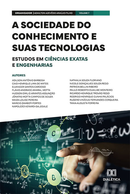A sociedade do conhecimento e suas tecnologias: estudos em Ciências Exatas e Engenharias, Adailton Azevêdo Araújo Filho