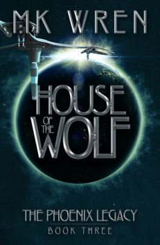 House of the Wolf, M.K.Wren