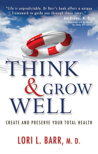 Think & Grow Well, Lori L. Barr