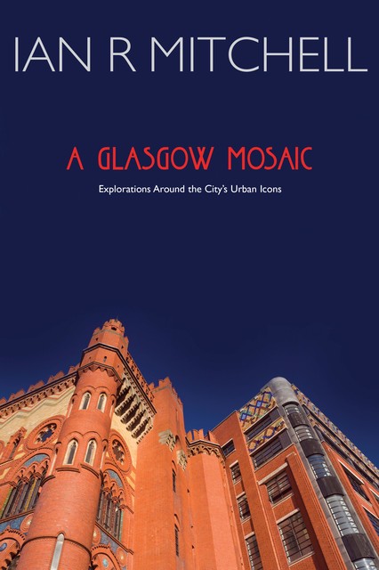 A Glasgow Mosaic, Ian Mitchell