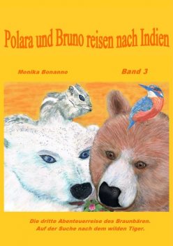 Polara und Bruno reisen nach Indien, Monika Bonanno