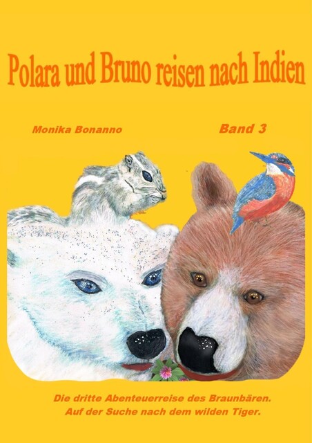 Polara und Bruno reisen nach Indien, Monika Bonanno