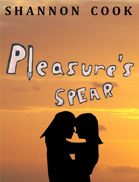 Pleasure's Spear, Shannon Cook