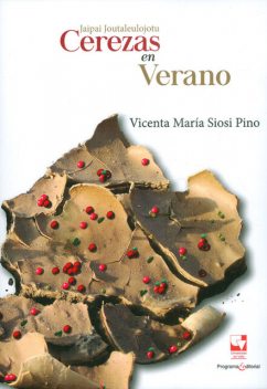 Jaipai Joutaleulojotu: Cerezas en verano, Vicenta María Siosi Pino