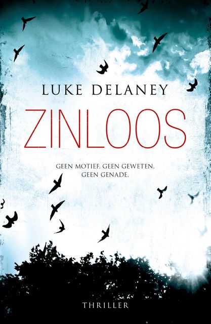 Zinloos, Luke Delaney