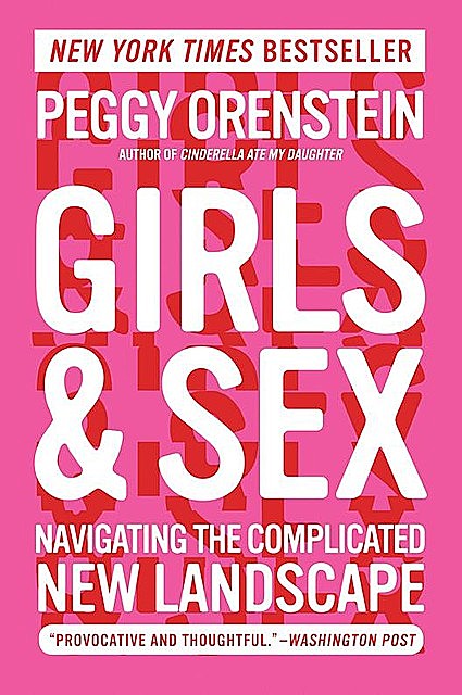 Girls & Sex, Peggy Orenstein