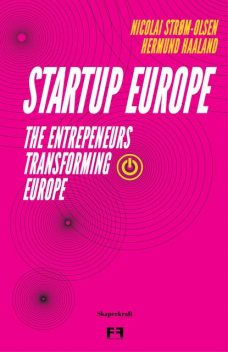 Startup Europe, Hermund Haaland, Nicolai Strøm-Olsen