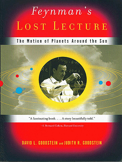Feynman's Lost Lecture, David Goodstein, Judith R. Goodstein