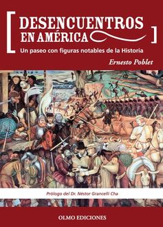Desencuentros en América, Ernesto Poblet