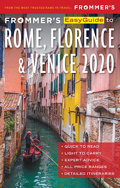 Frommer's EasyGuide to Rome, Florence and Venice 2020, Donald Strachan, Stephen Keeling, Elizabeth Heath