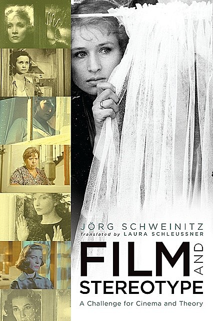 Film and Stereotype, Jörg Schweinitz