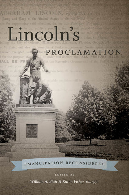 Lincoln’s Proclamation, William Blair
