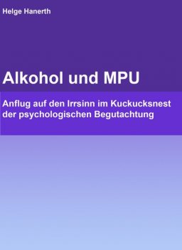 Alkohol und MPU, Helge Hanerth