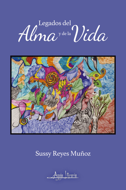 Legados del alma y de la vida, Sussy Reyes Muñoz
