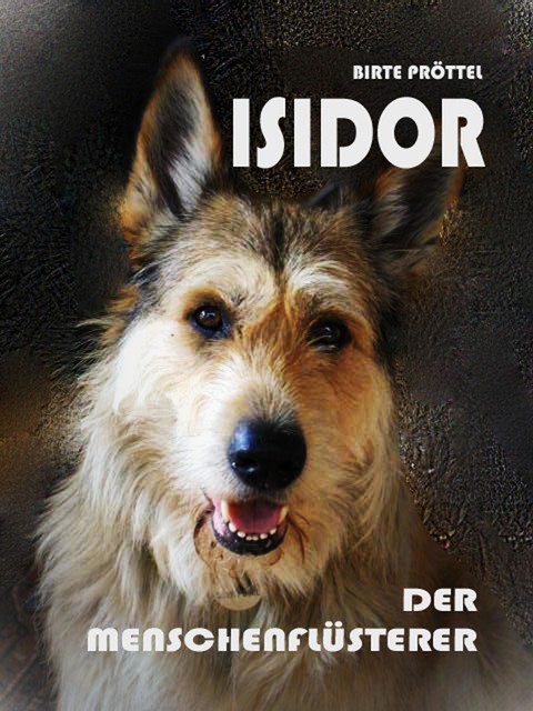 Isidor, der Menschenflüsterer, Birte Pröttel