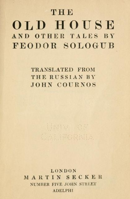 The Old House, and Other Tales, Fyodor Sologub