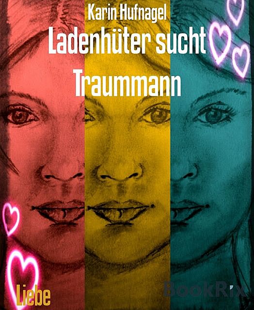 Ladenhüter sucht Traummann, Karin Hufnagel