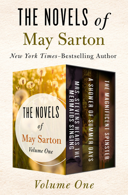 The Novels of May Sarton Volume One, May Sarton