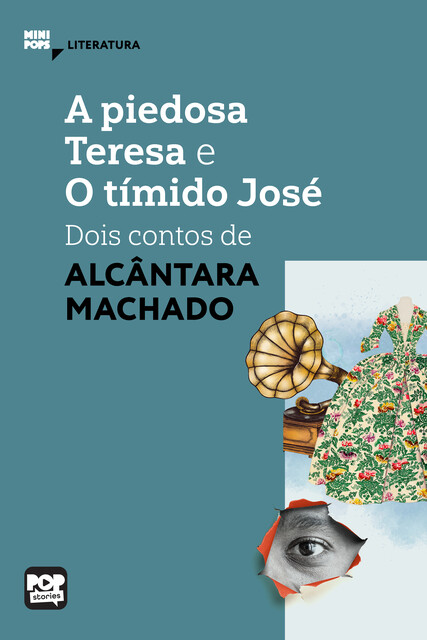 A piedosa Teresa e O tímido José: dois contos de Alcântara Machado, Alcântara Machado