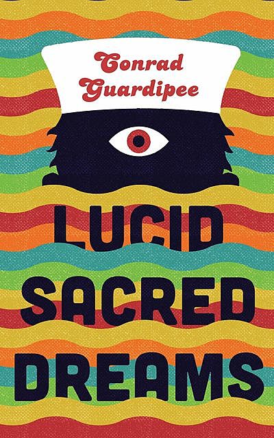 Lucid Sacred Dreams, Conrad Guardipee