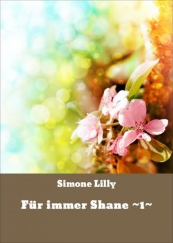 Für immer Shane ~1, Simone Lilly