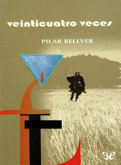 Veinticuatro Veces, Pilar Bellver