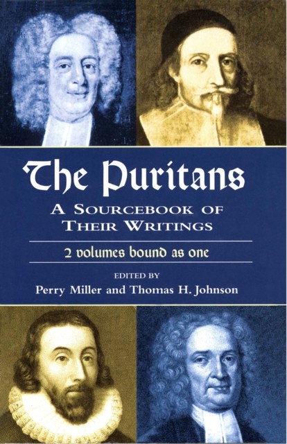 The Puritans, Perry Miller, Thomas H.Johnson