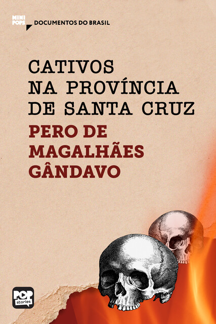 Cativos na província de Santa Cruz, Pero de Magalhães Gandavo