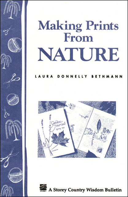 Making Prints from Nature, Laura Donnelly Bethmann