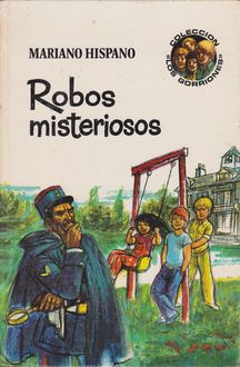 Robos Misteriosos, Mariano Hispano