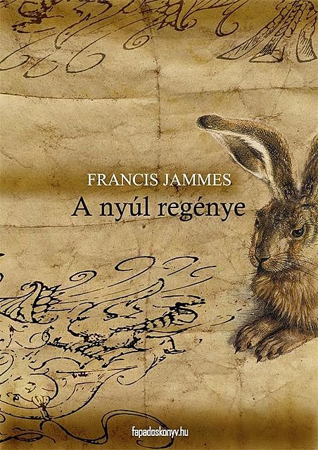 A nyúl regénye, Francis Jammes