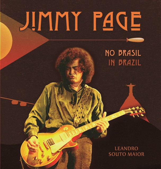 Jimmy Page in Brazil, Leandro Souto Maior