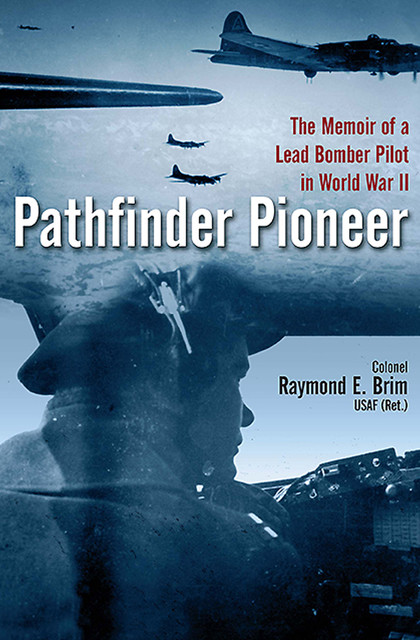 Pathfinder Pioneer, Raymond Brim