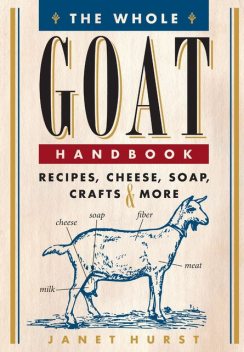 The Whole Goat Handbook, Janet Hurst