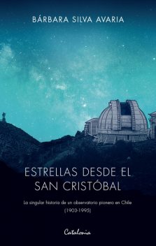 Estrellas desde el San Cristóbal, Bárbara Silva