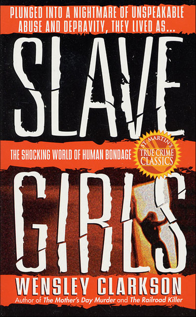 Slave Girls, Wensley Clarkson