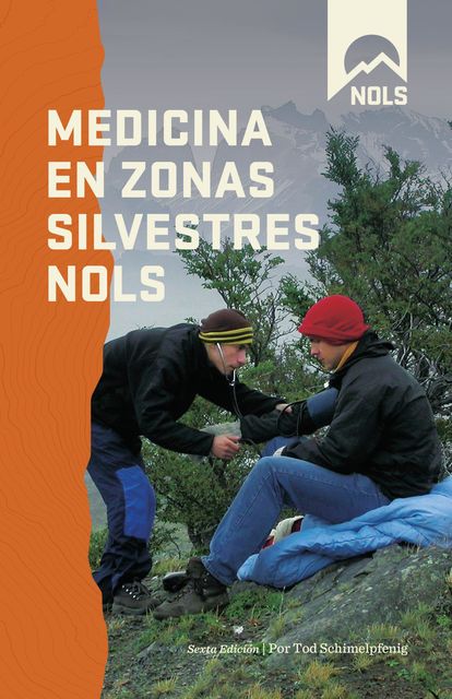 Medicina en Zonas Silvestres NOLS, Tod Schimelpfenig