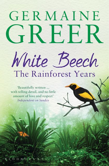 White Beech, Germaine Greer