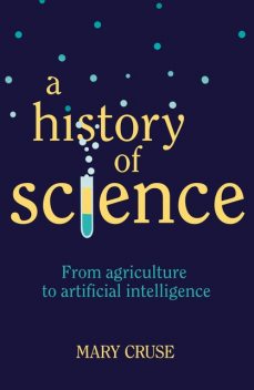 A History of Science, Mary Cruse
