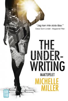 The Underwriting : Maktspelet, Michelle Miller