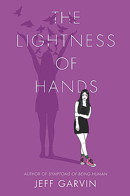 The Lightness of Hands, Jeff Garvin