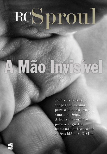 A mão invisível, R.C. Sproul