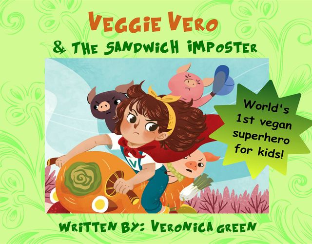 Veggie Vero & the Sandwich Imposter, Veronica Green