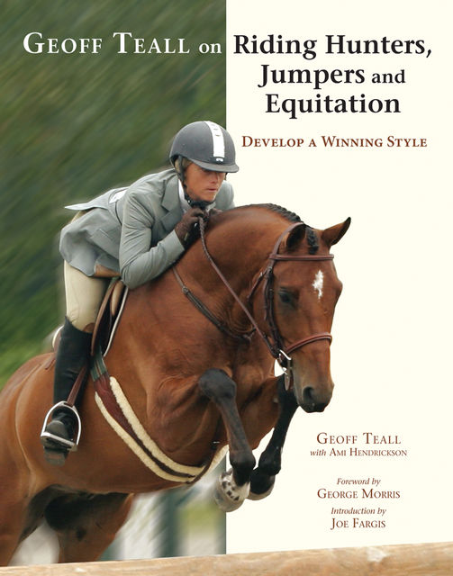 Geoff Teall on Riding Hunters, Jumpers and Equitation, Geoff Teall