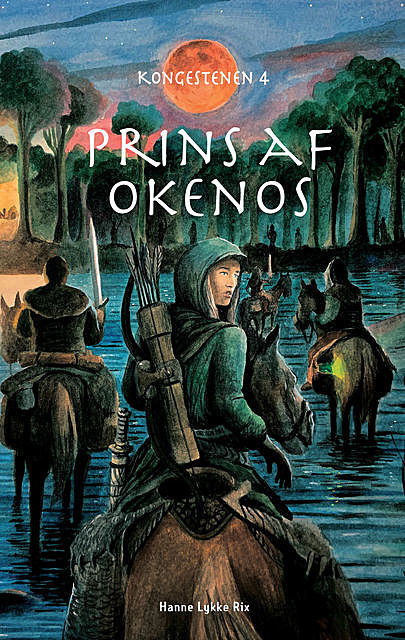 Prins af Okenos – Kongestenen 4, Hanne Lykke Rix
