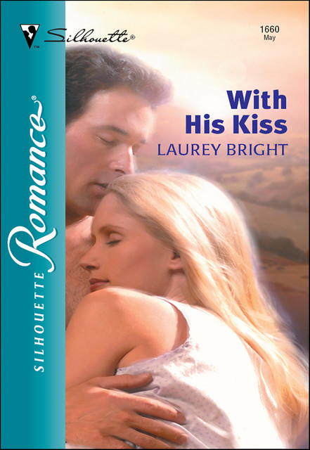 With His Kiss, Laurey Bright