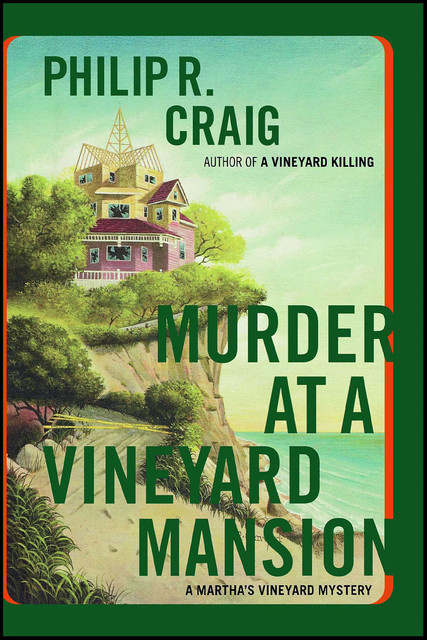 Murder at a Vineyard Mansion, Philip R. Craig