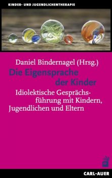 Die Eigensprache der Kinder, Daniel Bindernagel