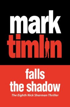 Falls the Shadow, Mark Timlin