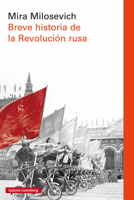 Breve historia de la revolución rusa, Mira Milosevich
